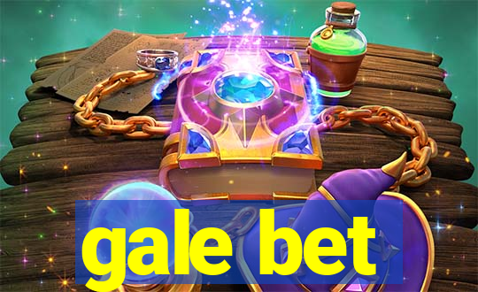 gale bet