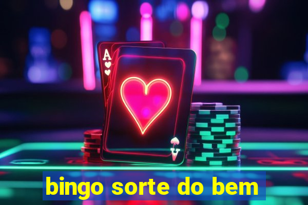 bingo sorte do bem