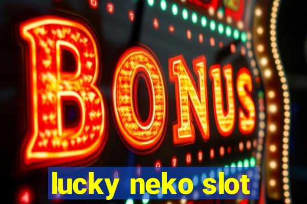 lucky neko slot