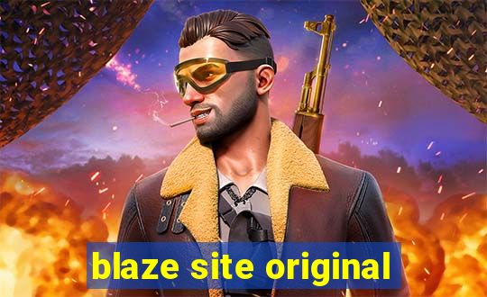 blaze site original