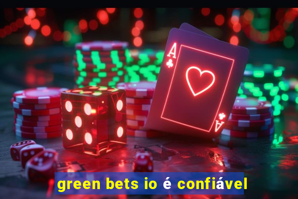 green bets io é confiável