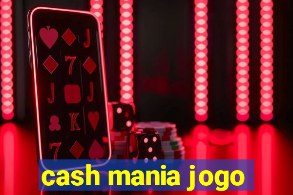 cash mania jogo