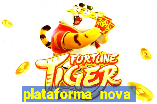 plataforma nova lan?ada hoje cassino