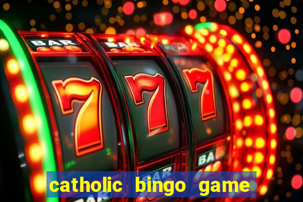 catholic bingo game printable free