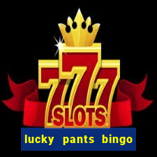 lucky pants bingo 20 free spins