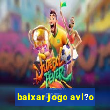 baixar jogo avi?o