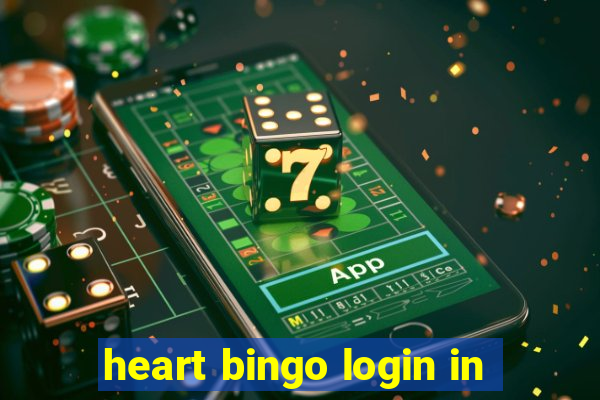 heart bingo login in