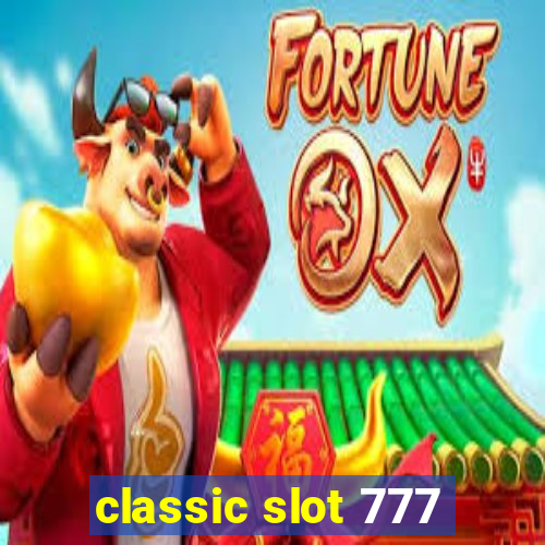 classic slot 777