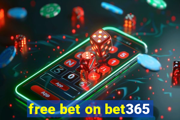 free bet on bet365