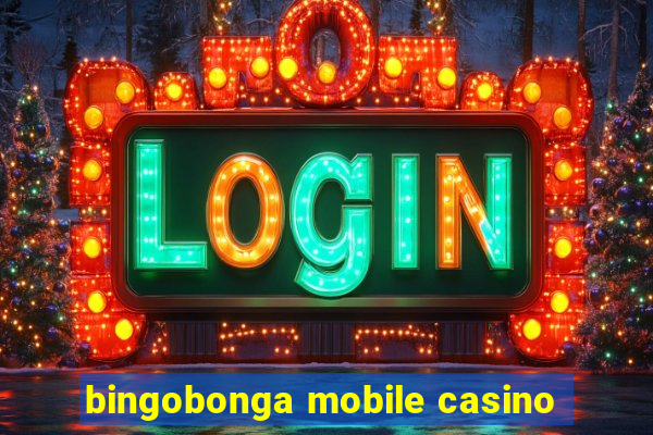 bingobonga mobile casino