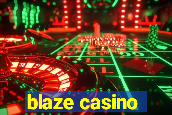 blaze casino