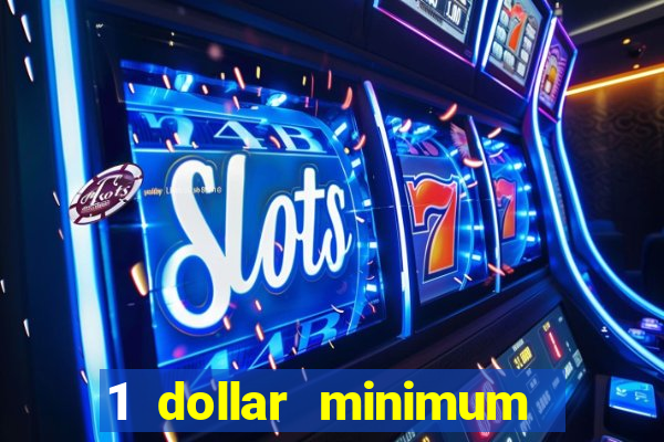 1 dollar minimum deposit casino canada