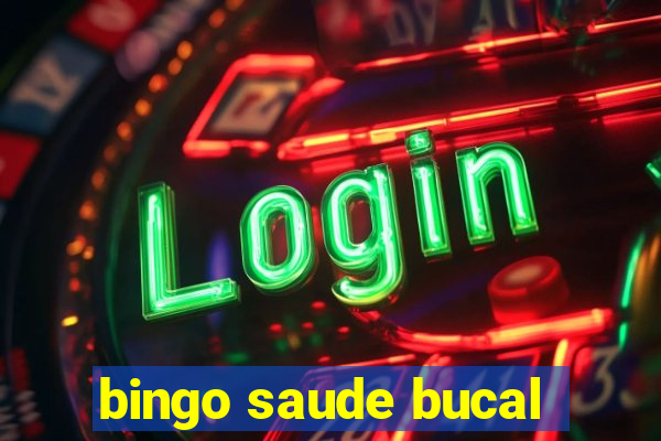 bingo saude bucal