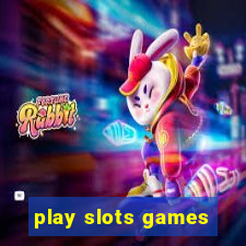 play slots games