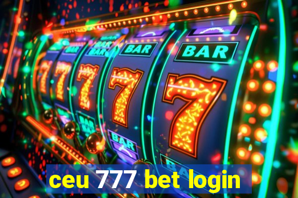 ceu 777 bet login