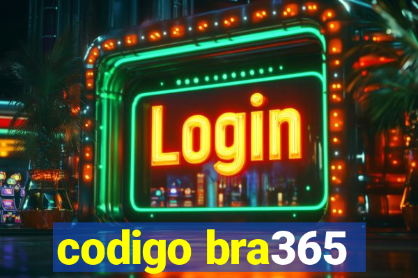 codigo bra365