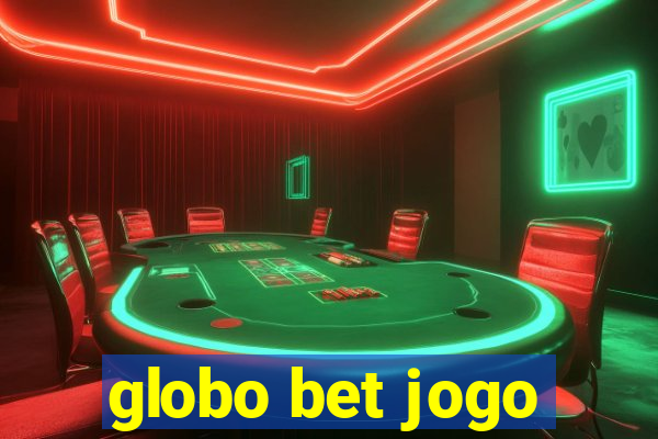 globo bet jogo