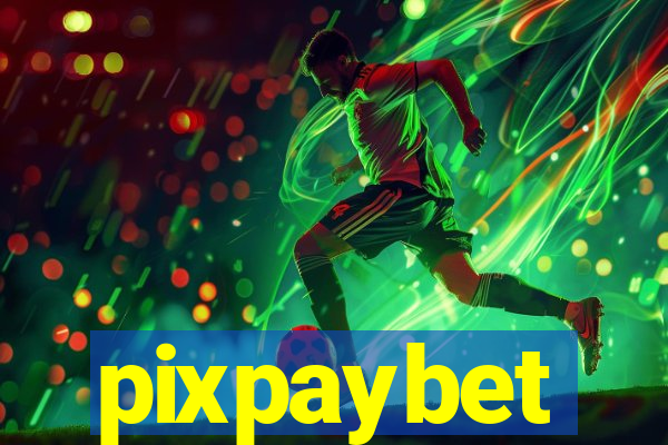 pixpaybet