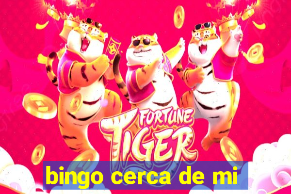 bingo cerca de mi