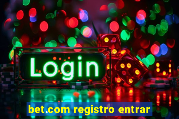 bet.com registro entrar