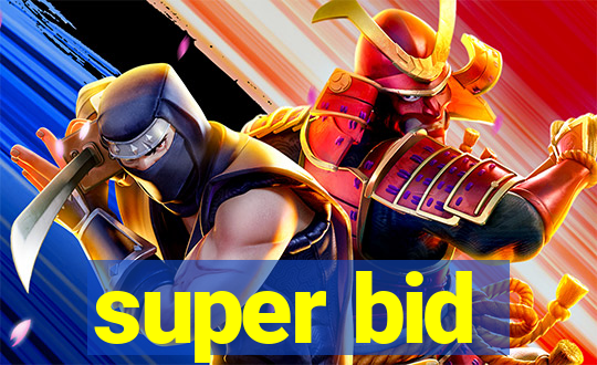 super bid