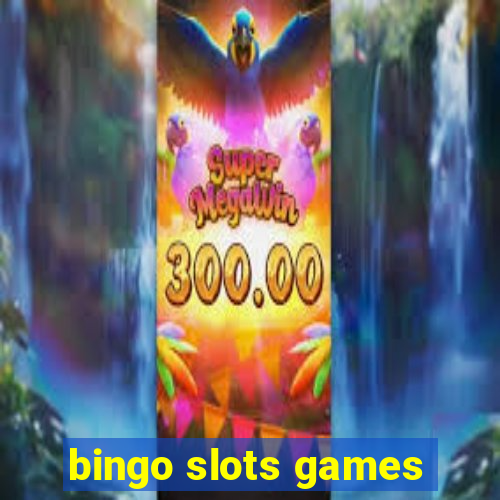 bingo slots games