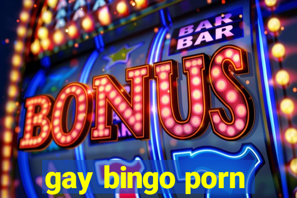 gay bingo porn