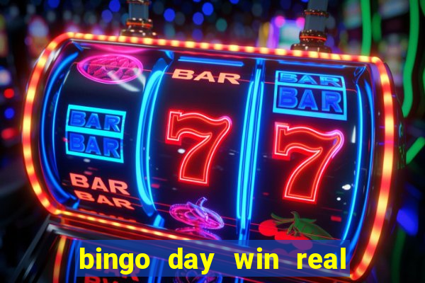 bingo day win real money cash app