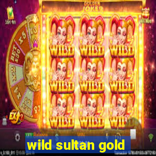 wild sultan gold