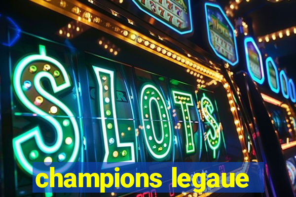 champions legaue