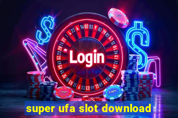 super ufa slot download