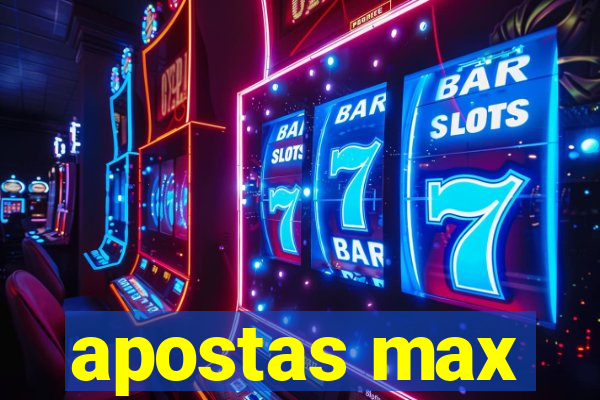 apostas max