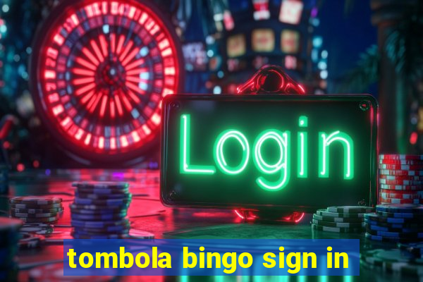 tombola bingo sign in