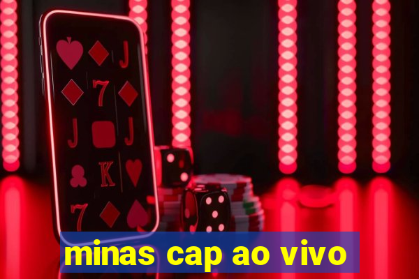 minas cap ao vivo