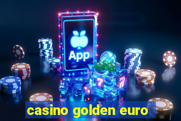 casino golden euro