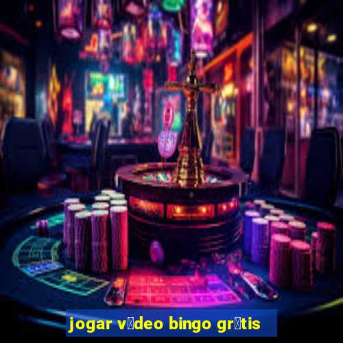 jogar v铆deo bingo gr谩tis