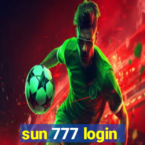 sun 777 login