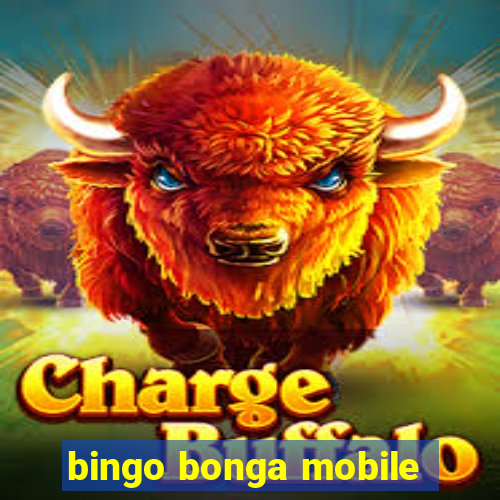 bingo bonga mobile