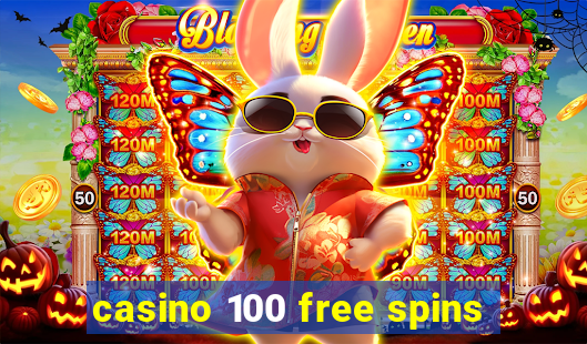 casino 100 free spins