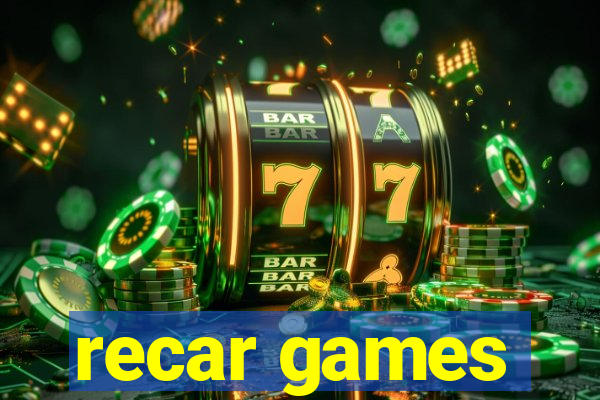 recar games