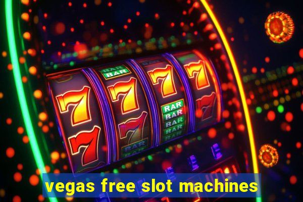 vegas free slot machines