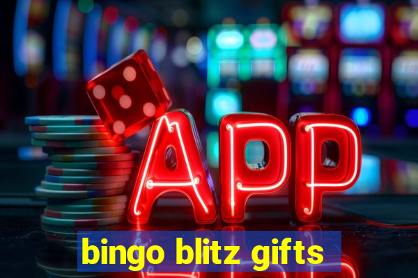 bingo blitz gifts