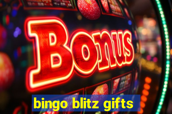 bingo blitz gifts