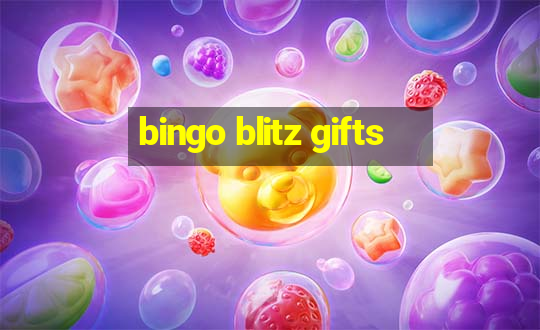 bingo blitz gifts