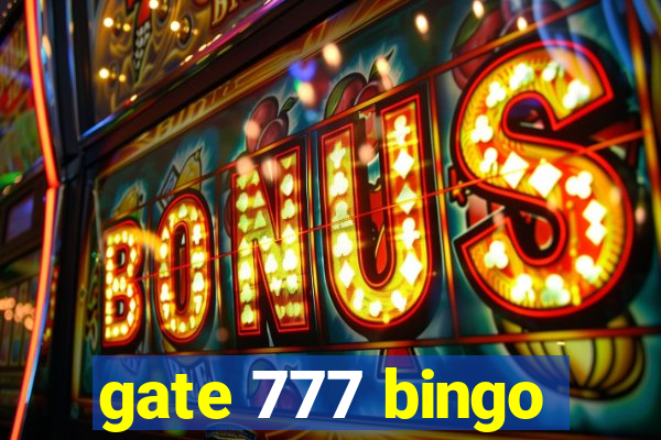 gate 777 bingo