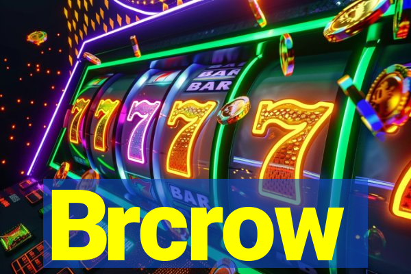 Brcrow