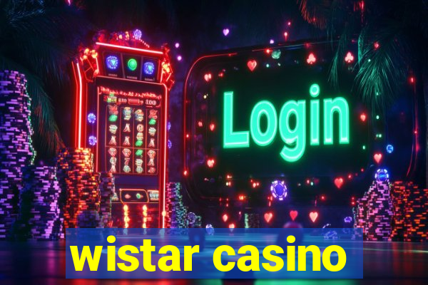 wistar casino