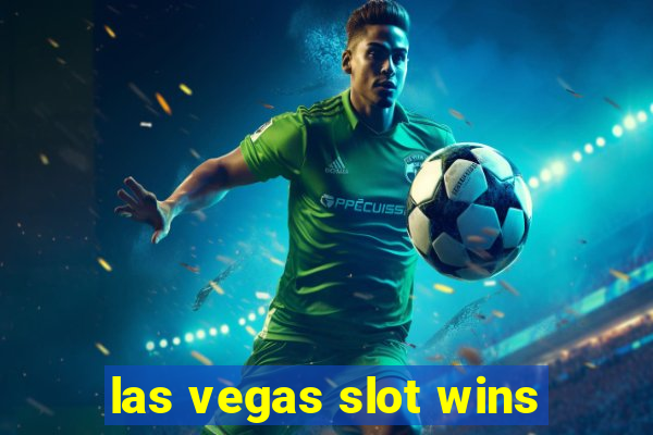 las vegas slot wins