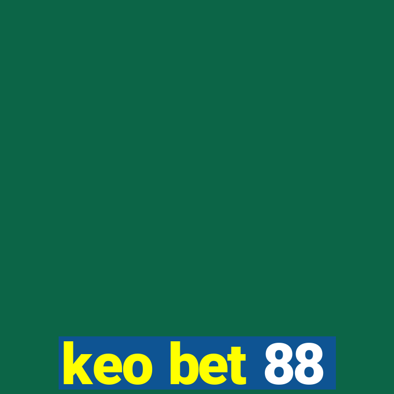 keo bet 88