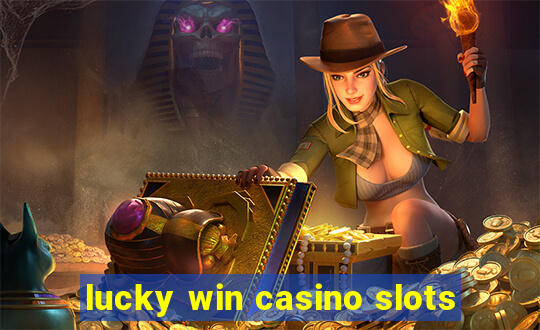 lucky win casino slots